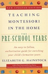 Teaching Montessori in the Home: The Preschool Years