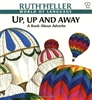 Up, Up and Away: A Book About Adverbs by Ruth Heller