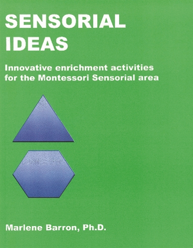  Sensorial Ideas: Innovative Enrichment Activities for the Montessori Sensorial Area