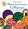 Many Luscious Lollipops: A Book About Adjectives by Ruth Heller