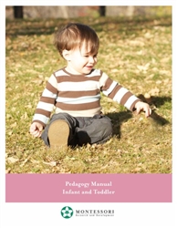Montessori Pedagogy for the Infant_toddler