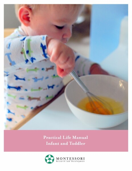Practical Life Manual for the 2 Year Old 