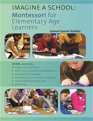 Imagine a School: Montessori for Elementary Aged Children (Video)
