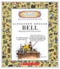 Alexander Graham Bell (Getting to know the world's greatest inventors and scientists)