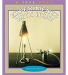 Science Experiments - Experiments with Heat